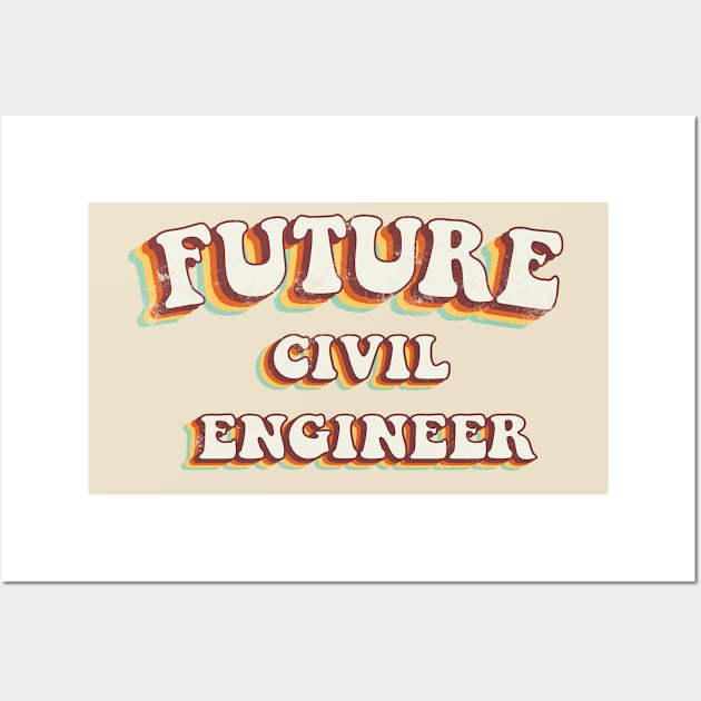 Future Civil Engineer - Groovy Retro 70s Style Wall Art by LuneFolk